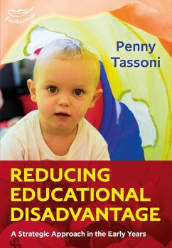 Reducing Educational Disadvantage: A Strategic Approach in the Early Years (eBook, PDF) - Tassoni, Penny