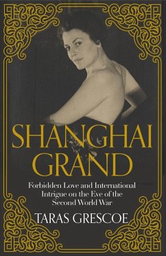Shanghai Grand (eBook, ePUB) - Grescoe, Taras