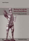 Krieg ist nicht unvermeidbar Krieg ist nicht unvermeidbar