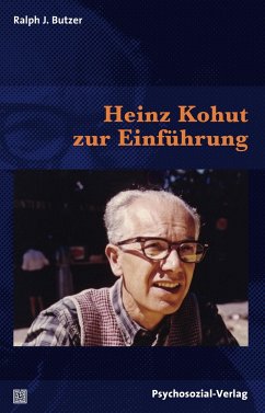 Heinz Kohut zur Einführung - Butzer, Ralph J.