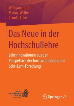 Das Neue in der Hochschullehre - Jütte, Wolfgang;Walber, Markus;Lobe, Claudia