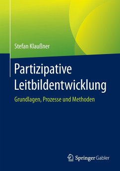 Partizipative Leitbildentwicklung - Klaußner, Stefan