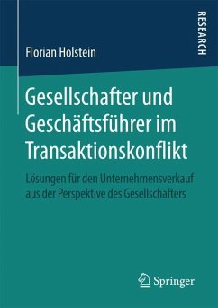 Gesellschafter und Geschäftsführer im Transaktionskonflikt - Holstein, Florian