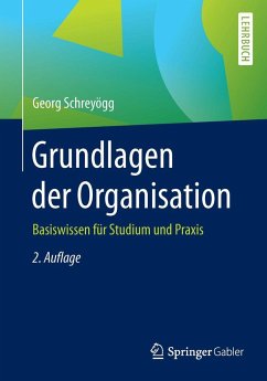 Grundlagen der Organisation - Schreyögg, Georg