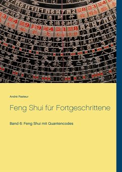 Feng Shui für Fortgeschrittene - Pasteur, André