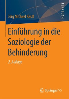 Einführung in die Soziologie der Behinderung - Kastl, Jörg Michael