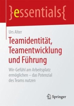 Teamidentität, Teamentwicklung und Führung - Alter, Urs