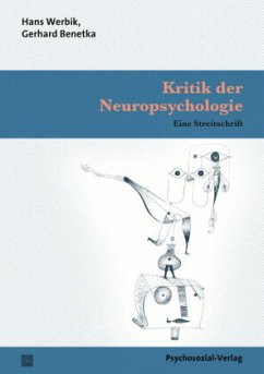 Kritik der Neuropsychologie - Werbik, Hans;Benetka, Gerhard