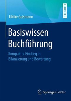 Basiswissen Buchführung - Geismann, Ulrike