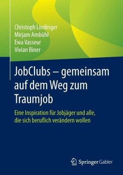 JobClubs - gemeinsam auf dem Weg zum Traumjob - Lindinger, Christoph;Ambühl, Mirjam;Vasseur, Ewa