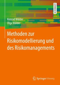 Methoden zur Risikomodellierung und des Risikomanagements - Wälder, Konrad;Wälder, Olga