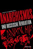 Anarchismus und Russische Revolution