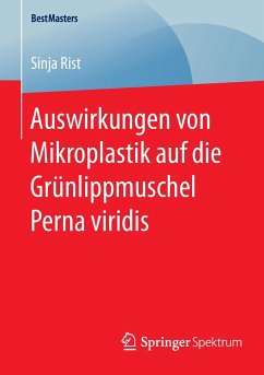 Auswirkungen von Mikroplastik auf die Grünlippmuschel Perna viridis - Rist, Sinja