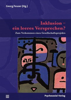 Inklusion - ein leeres Versprechen? - Feuser, Georg