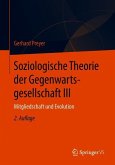Soziologische Theorie der Gegenwartsgesellschaft III