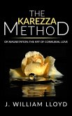 The Karezza Method or Magnetation: the art of connubial love (eBook, ePUB)