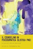 Il counseling in psicosomatica olistica PNEI (eBook, PDF)