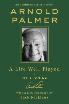 A Life Well Played (eBook, ePUB) - Palmer, Arnold