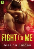 Fight for Me (eBook, ePUB)