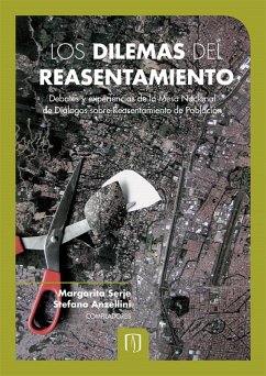 Los dilemas del reasentamiento (eBook, PDF) - Serje, Margarita; Anzellini, Stefano
