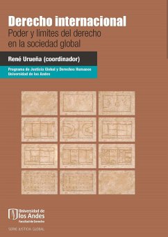 Derecho internacional. Poder y límites del derecho en la sociedad global (eBook, PDF) - Urueña, René