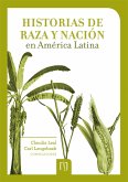 Historias de raza y nación en América Latina (eBook, PDF)