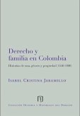 Derecho y familia en Colombia: historias de raza, género y propiedad (eBook, PDF)