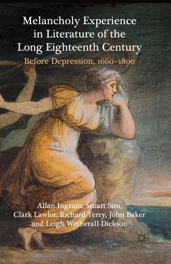 Melancholy Experience in Literature of the Long Eighteenth Century - Ingram, A.;Sim, Stuart;Lawlor, C.