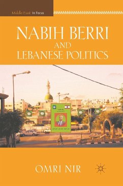 Nabih Berri and Lebanese Politics - Nir, O.