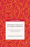 National Policy in a Global Economy: How Government Can Improve Living Standards and Balance the Books