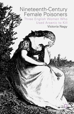 Nineteenth-Century Female Poisoners - Nagy, V.