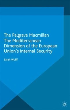 The Mediterranean Dimension of the European Union's Internal Security - Wolff, S.