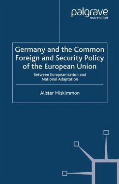 Germany and the Common Foreign and Security Policy of the European Union - Miskimmon, A.