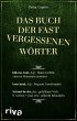 Das Buch der fast vergessenen Wörter - Bild 1