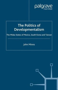 The Politics of Developmentalism in Mexico, Taiwan and South Korea - Minns, J.
