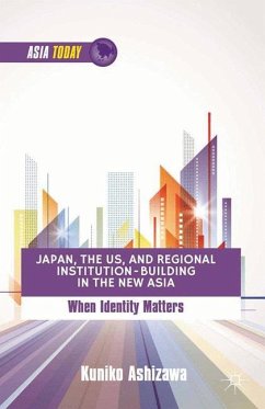 Japan, the US, and Regional Institution-Building in the New Asia - Ashizawa, K.