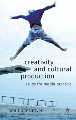 Creativity and Cultural Production - McIntyre, P.