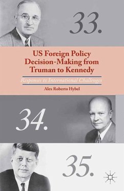 US Foreign Policy Decision-Making from Truman to Kennedy - Hybel, A.