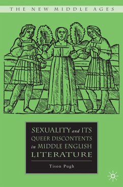 Sexuality and Its Queer Discontents in Middle English Literature - Pugh, T.