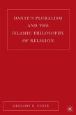 Dante¿s Pluralism and the Islamic Philosophy of Religion