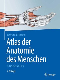 Atlas der Anatomie des Menschen - Tillmann, Bernhard N.