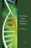 The Triple Helix: The Soul of Bioethics