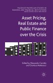 Asset Pricing, Real Estate and Public Finance over the Crisis