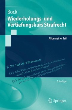 Wiederholungs- und Vertiefungskurs Strafrecht - Bock, Dennis