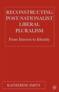 Reconstructing Post-Nationalist Liberal Pluralism - Smits, K.