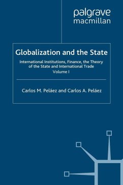 Globalization and the State: Volume I - Pelaez, Carlos M.