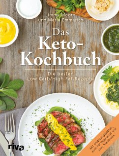 Das Keto-Kochbuch - Moore, Jimmy;Emmerich, Maria