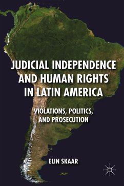 Judicial Independence and Human Rights in Latin America - Skaar, E.