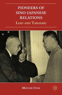Pioneers of Sino-Japanese Relations - Itoh, M.
