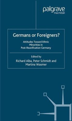 Germans or Foreigners? Attitudes Toward Ethnic Minorities in Post-Reunification Germany